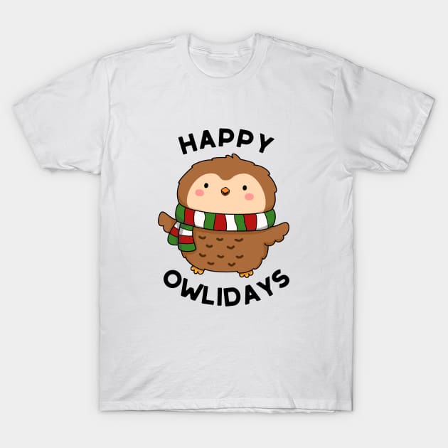 Happy Owlidays Cute Holiday Owl Pun T-Shirt by punnybone